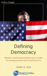 Title: Defining Democracy, Author: Claes G. Ryn