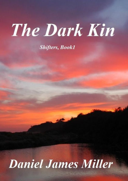 The Dark Kin, Shifters Book 1