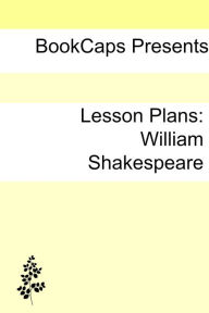 Title: Lesson Plans: William Shakespeare, Author: LessonCaps