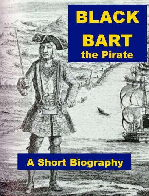 Black Bart The Pirate - A Short Biography By John Knox Laughton | EBook ...