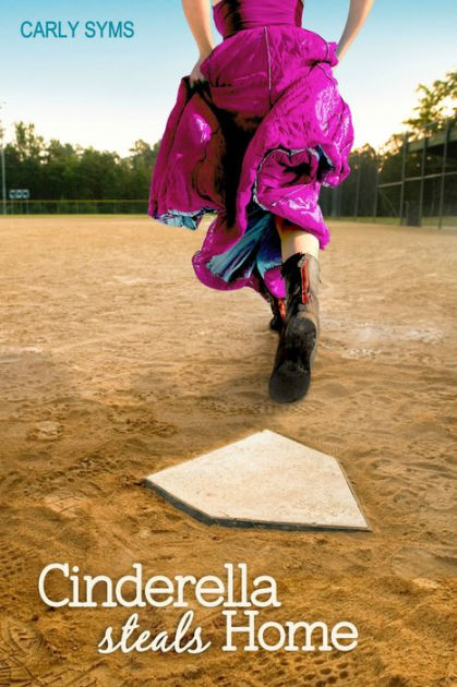 Cinderella Steals Home By Carly Syms Nook Book Ebook Barnes Noble