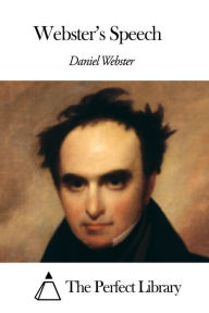 Title: Webster's Speech, Author: Daniel Webster