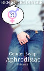 Gender Swap Aphrodisiac 1