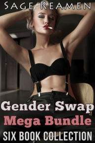 Title: Gender Swap Mega-Bundle: A Six Book Erotic Gender-Bender Collection (Waking Up a Woman Series), Author: Sage Reamen