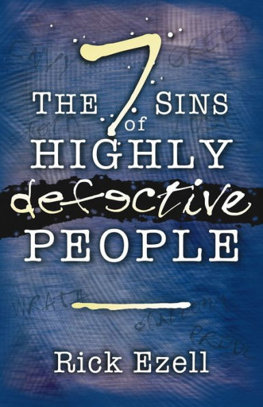 The 7 Sins of Highly Defective People