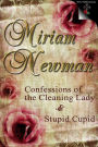 Confessions of the Cleaning Lady & Stupid Cupid