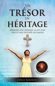 Title: Un tresor en heritage, Author: Odile Koudou