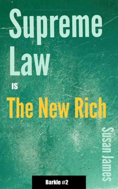 supreme-law-is-the-new-rich-by-susan-james-ebook-barnes-noble