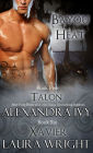 Talon / Xavier (Bayou Heat Series #5 & #6)