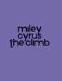Miley Cyrus: The Climb