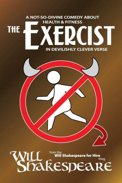 The Exercist: A Not-So-Divine Comedy about Health & Fitness in Devilishly Clever Verse