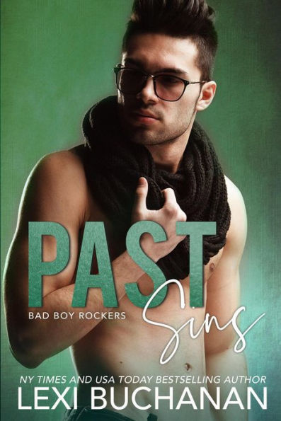Past Sins: Spicy (Bad Boy Rockers, #2)