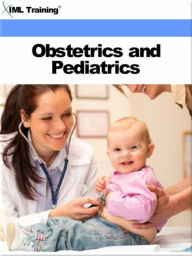 Title: Obstetrics and Pediatrics (Nursing), Author: IML Training