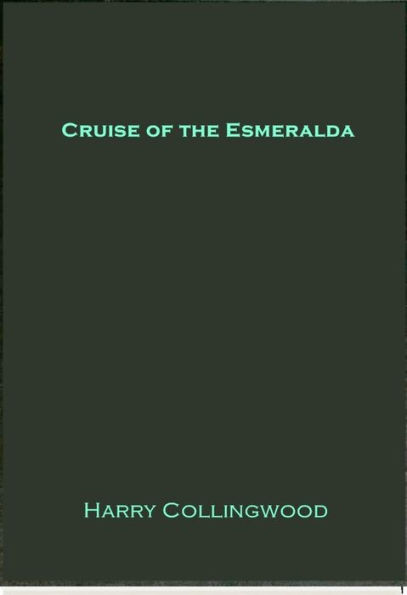 Cruise of the Esmeralda