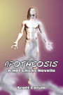 Apotheosis (A Hot Chicks Novella)