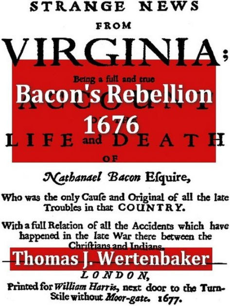 Bacon's Rebellion, 1676 By Thomas J Wertenbaker, Paperback | Barnes ...