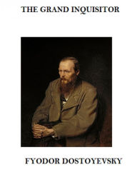 Title: The Grand Inquisitor, Author: Fyodor Dostoyevsky