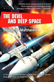 Title: The Devil and Deep Space, Author: Susan R. Matthews