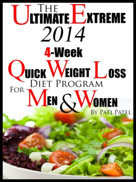 The Ultimate Extreme 2014 4-Week Quick Weight Loss Diet Program For Men