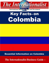 Title: Key Facts on Colombia, Author: Patrick W. Nee