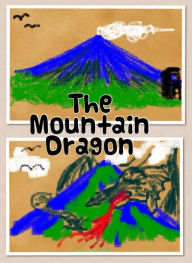 Title: The Mountain Dragon, Author: Cecil Brizuela
