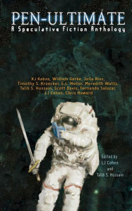 Title: Pen-Ultimate: A Speculative Fiction Anthology, Author: LJ Cohen