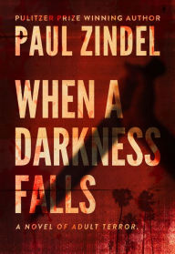 Title: When a Darkness Falls, Author: Paul Zindel