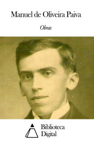 Title: Obras de Manuel de Oliveira Paiva, Author: Manuel de Oliveira Paiva