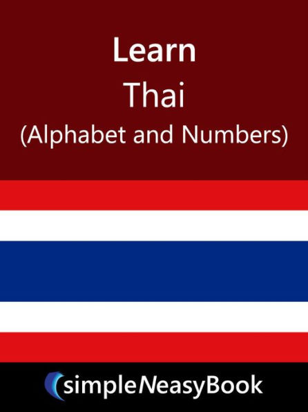 Learn Thai ( Alphabet and Numbers)- simpleNeasyBook