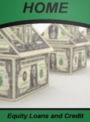 Home Equity Loans & Credit: Before Commiting, Review The Pros and Cons Of Borrowing Funds Aginst Your Home Such As Home Equity Debt, The Pittfall Of A Home Equity Loan and learn More About Home Equity Line of Credit and Home Improvement Loans.