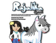 Title: RajaliKa Speak: Inspired by the real-life story of a royally-bred Arabian stallion gone bad, who found redemption when he learned to talk, Author: Elizabeth Kaye McCall
