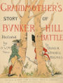 Grandmother's Story of Bunker Hill