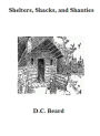 Shelters, Shacks, and Shanties