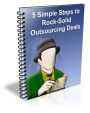 5 Simple Steps to Rock-Solid Outsourcing Deals