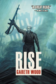 Title: Rise, Author: Gareth Wood