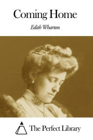 Title: Coming Home, Author: Edith Wharton