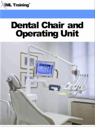 Title: Dental Chair and Operating Unit (Dentistry), Author: IML Training