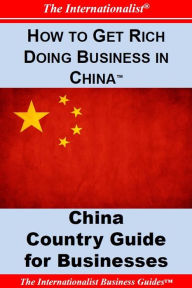 Title: How to Get Rich Doing Business in China, Author: Patrick Nee