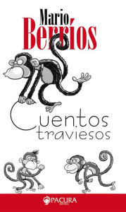 Title: Cuentos Traviesos, Author: Mario Berrios