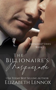 Title: The Billionaire's Masquerade, Author: Elizabeth Lennox