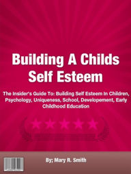 a childs self esteem essay a childs self esteem essay