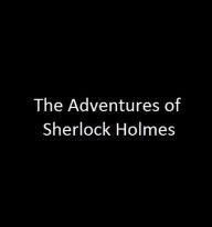 The Adventures of Sherlock Holmes