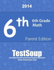 Title: 6th Grade Math - Parent Edition, Author: Laura Shanteler