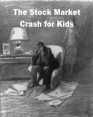 Title: Stock Market Crash for Kids, Author: Josephine Madden