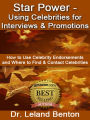 Star Power - Using Celebrities for Interviews & Promotions