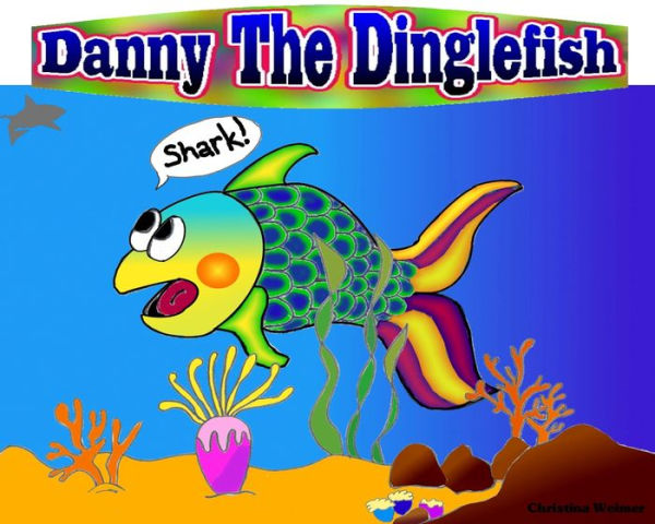 Danny The Dinglefish
