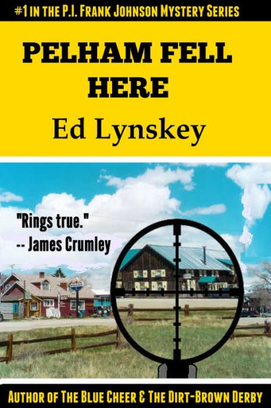Pelham Fell Here: A PI Frank Johnson Mystery