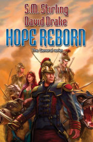 Title: Hope Reborn (General Series #1 & 2), Author: S. M. Stirling