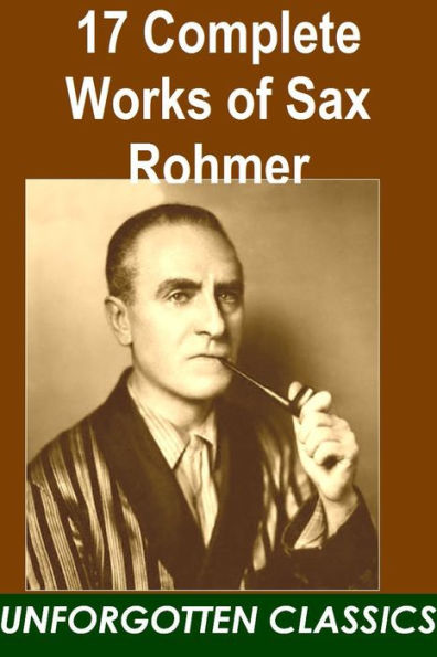 17 Complete Works of Sax Rohmer including Dr. Fu Manchu series