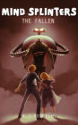 Mind Splinters:The Fallen (Book 2)